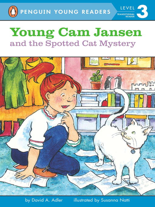 Title details for Young Cam Jansen and the Spotted Cat Mystery by David A. Adler - Available